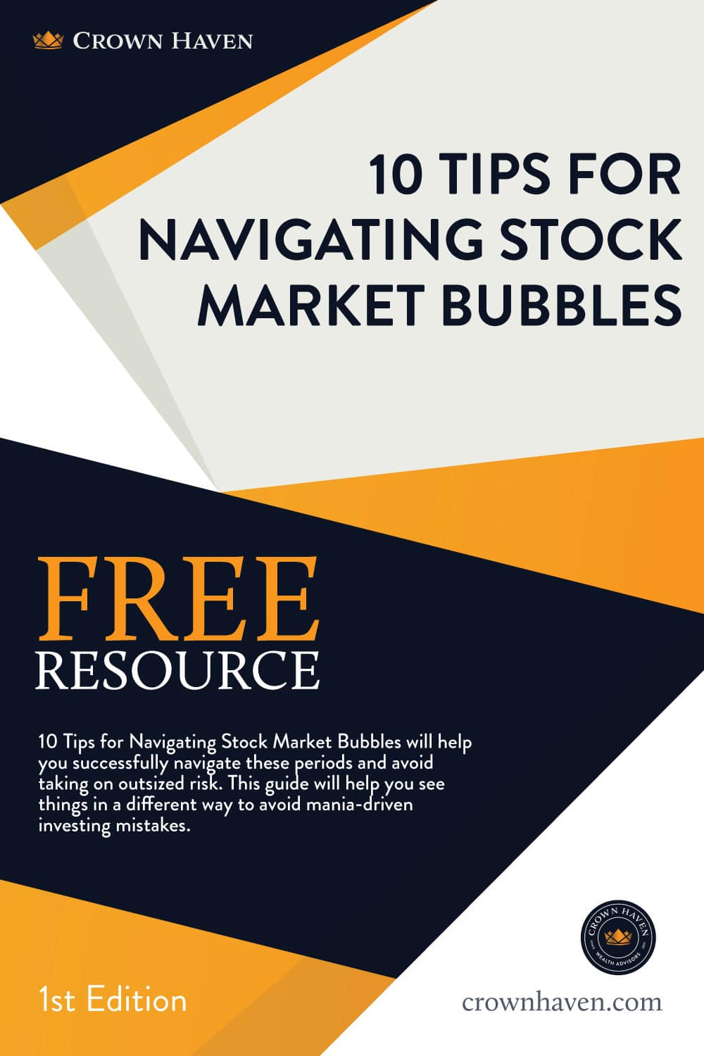 10 Tips for Navigating Stock Market Bubbles ebook | Crown Haven Wealth Advisors | Free Download